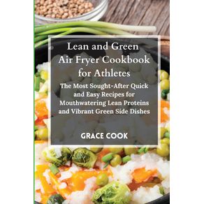 Lean-and-Green-Air-Fryer-Cookbook-for-Athletes