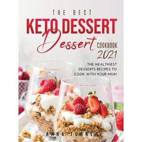 The-Best-Keto-Dessert-Cookbook-2021