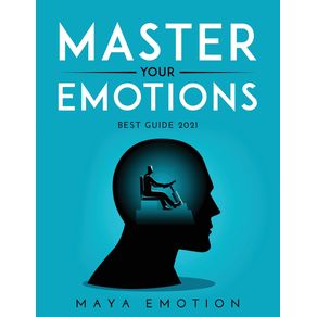 MASTER-YOUR-EMOTIONS-Best-guide-2021