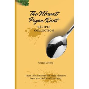 The-Vibrant-Pegan-Diet-Recipes-Collection
