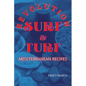 SURF--amp--TURF--REVOLUTION-mediterranean-recipes