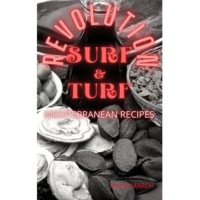 SURF--amp--TURF--REVOLUTION-mediterranean-recipes