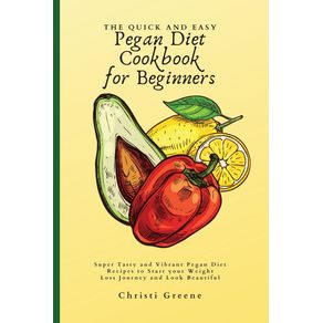 The-Quick-and-Easy-Pegan-Diet-Cookbook-for-Beginners