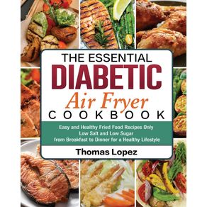 The-Essential-Diabetic-Air-Fryer-Cookbook