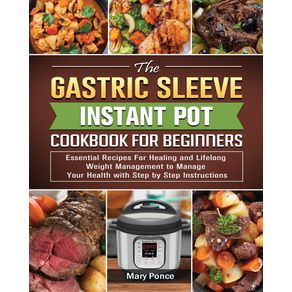 The-Gastric-Sleeve-Instant-Pot-Cookbook-For-Beginners