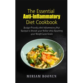 The-Essential-Anti-Inflammatory-Diet-Cookbook