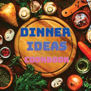 Dinner-Ideas-Cookbook