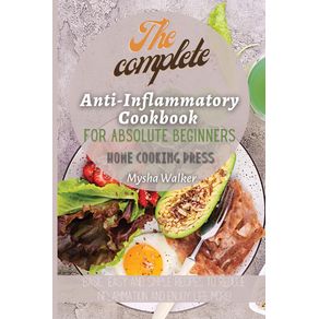 The-Complete-Anti-Inflammatory-Cookbook-for-Absolute-Beginners