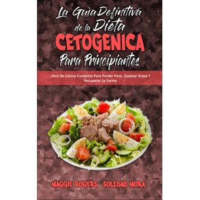 La-Guia-Definitiva-De-La-Dieta-Cetogenica-Para-Principiantes