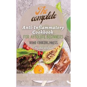 The-Complete-Anti-Inflammatory-Cookbook-for-Absolute-Beginners