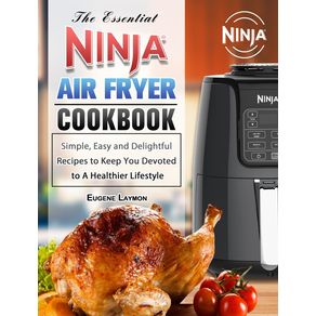 The-Essential-Ninja-Air-Fryer-Cookbook