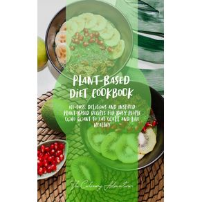 Plant---Based-Diet-Cookbook