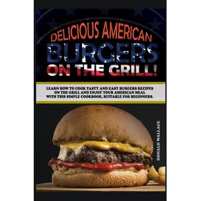 DELICIOUS-AMERICAN-BURGERS-ON-THE-GRILL