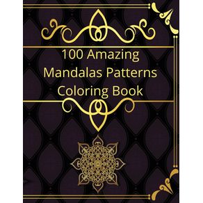 100-Amazing-Mandalas-Patterns-Coloring-Book