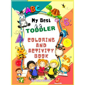My-Best-Toddlers-Coloring-And-Activity-Book