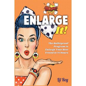 ENLARGE-IT-