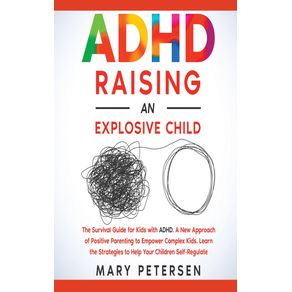ADHD-Raising-an-Explosive-Child