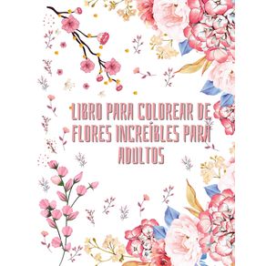 Libro-para-colorear-de-flores-increibles-para-adultos