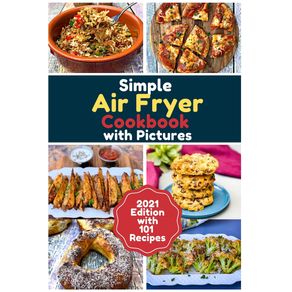 Simple-Air-Fryer-Cookbook-with-Pictures---2021-Edition