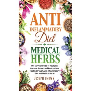 Anti-Inflammatory-Diet---Medical-Herbs---2-Books-In-1