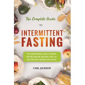 The-Complete-Guide-to-Intermittent-Fasting