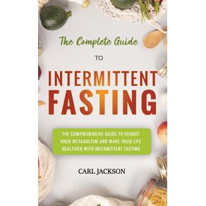The-Complete-Guide-to-Intermittent-Fasting