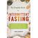 The-Complete-Guide-to-Intermittent-Fasting