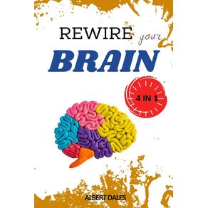 REWIRE--YOUR-BRAIN