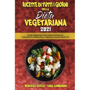 Ricette-Di-Tutti-i-Giorni-per-La-Dieta-Vegetariana-2021