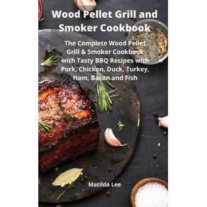 Wood-Pellet-Grill-and-Smoker-Cookbook