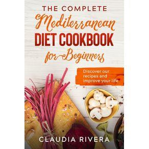 The-Complete-Mediterranean--Diet-Cookbook-for-Beginners