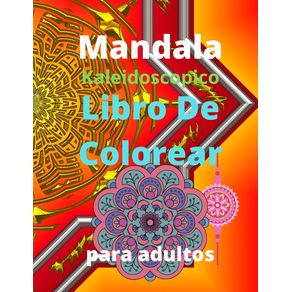 Mandala-Kaleidoscopico-Libro-de-Colorear-para-Adultos