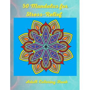 50-Mandalas-for-Stress-Relief--Adult-Coloring-Book