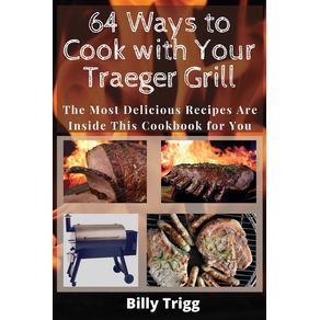 64-Ways-to-Cook-with-Your-Traeger-Grill