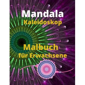 Mandala-Kaleidoskop-Malbuch--fur-Erwachsene
