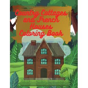 Country-Cottages-and-French-Houses-Coloring-Book