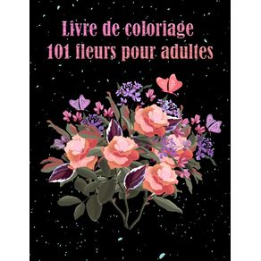 Livre-de-coloriage-101-fleurs-pour-adultes