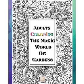 Adults-Coloring-The-Magic-World-Of-Gardens