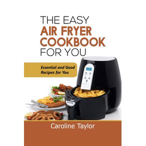 The-Easy-Air-Fryer-Cookbook-for-You