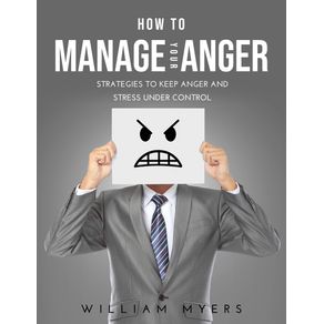 How-to-Manage-Your-Anger