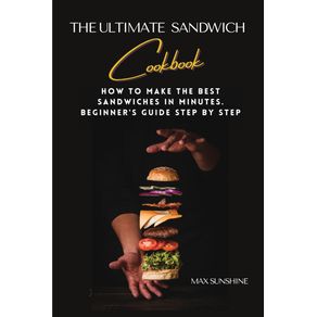 The-Ultimate-Sandwich-Cookbook