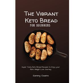 The-Vibrant-Keto-Bread-for-Beginners