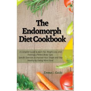 The-Endomorph-Diet-Cookbook