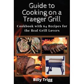 Guide-to-Cooking-on-a-Traeger-Grill