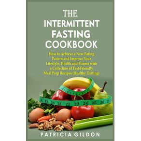 The-Intermittent-Fasting-Cookbook