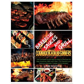 Barbecue-Sauces-and-Grill-Cookbook-For-Beginners
