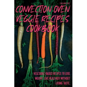 CONVECTION-OVEN-VEGGIE-RECIPES-COOKBOOK
