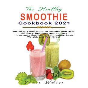 The-Healthy-Smoothie-Cookbook-2021