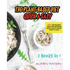 The-Plant-Based-Diet-Quick-and-Easy