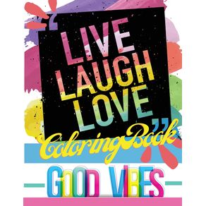 Live-Laugh-Love-Coloring-Book